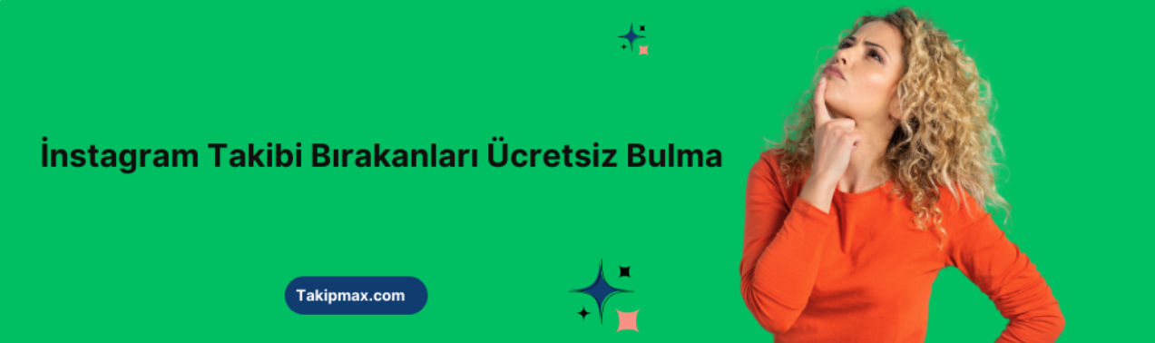İnstagram'da Takibi Bırakanları Görme ve Bulma (2026)