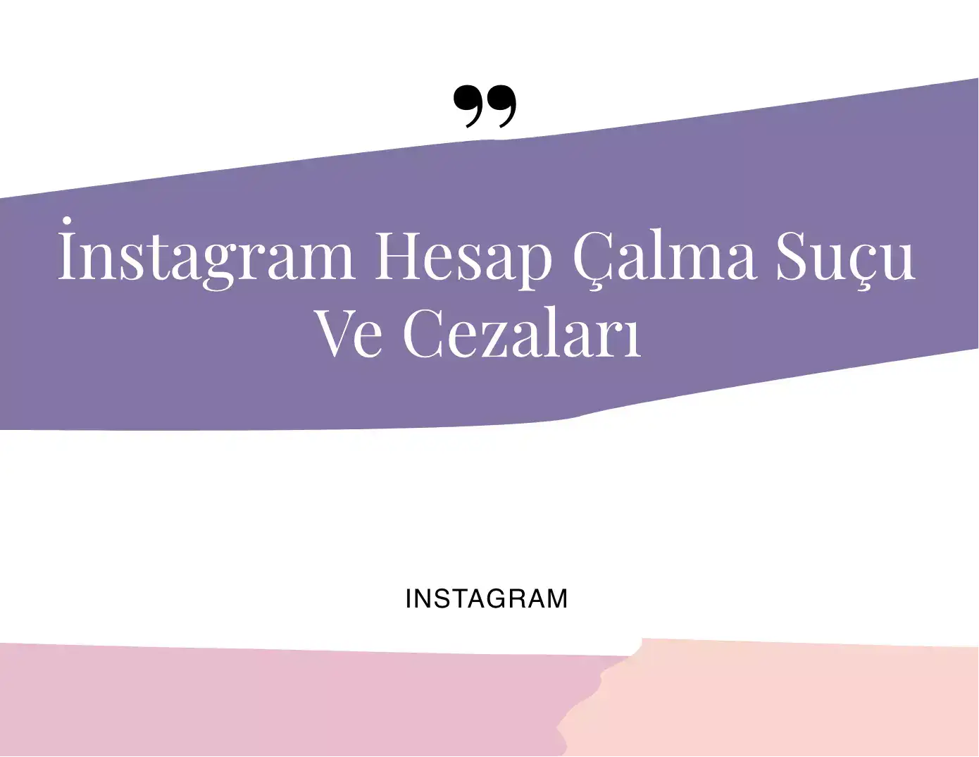 instagram-hesap-calma-sucu-ve-cezalari